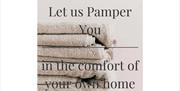 Advert for Lake District Pamper Company that reads: "Let us Pamper You in the comfort of your own home"