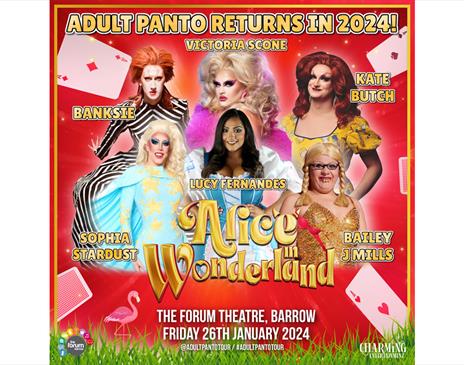 Poster for Adult Panto Tour Presents: Alice in Wonderland at The Forum in Barrow-in-Furness, Cumbria