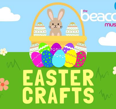 Advert for Easter Crafts at The Beacon Museum in Whitehaven, Cumbria