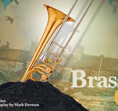 Poster for Brassed Off at Theatre by the Lake in Keswick, Lake District