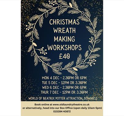 Poster for Festive Wreath Making Workshops at the Laundrama at the World of Beatrix Potter Attraction in Bowness-on-Windermere, Lake District