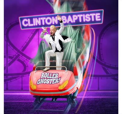 Poster for Clinton Baptiste: Roller Ghoster!, Promoting a Comedy Performance at Rosehill Theatre in Whitehaven, Cumbria on 02 June 2024