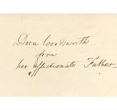 Note Written by William Wordsworth reading "Dora Wordsworth from her affectionate Father" - Wordsworth Grasmere in the Lake District, Cumbria