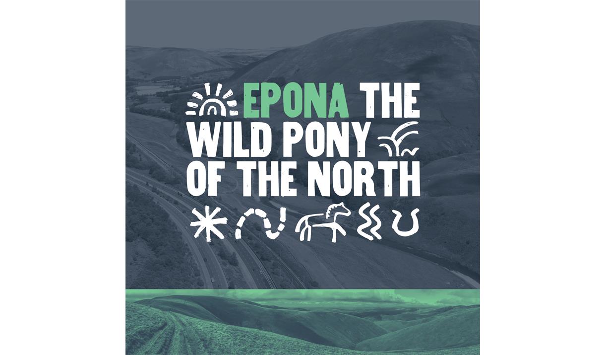 Poster for Epona: Wild Pony of the North at Rheged in Penrith, Cumbria