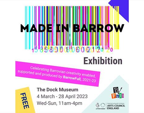Advert for Made in Barrow Exhibition at The Dock Museum in Barrow-in-Furness, Cumbria