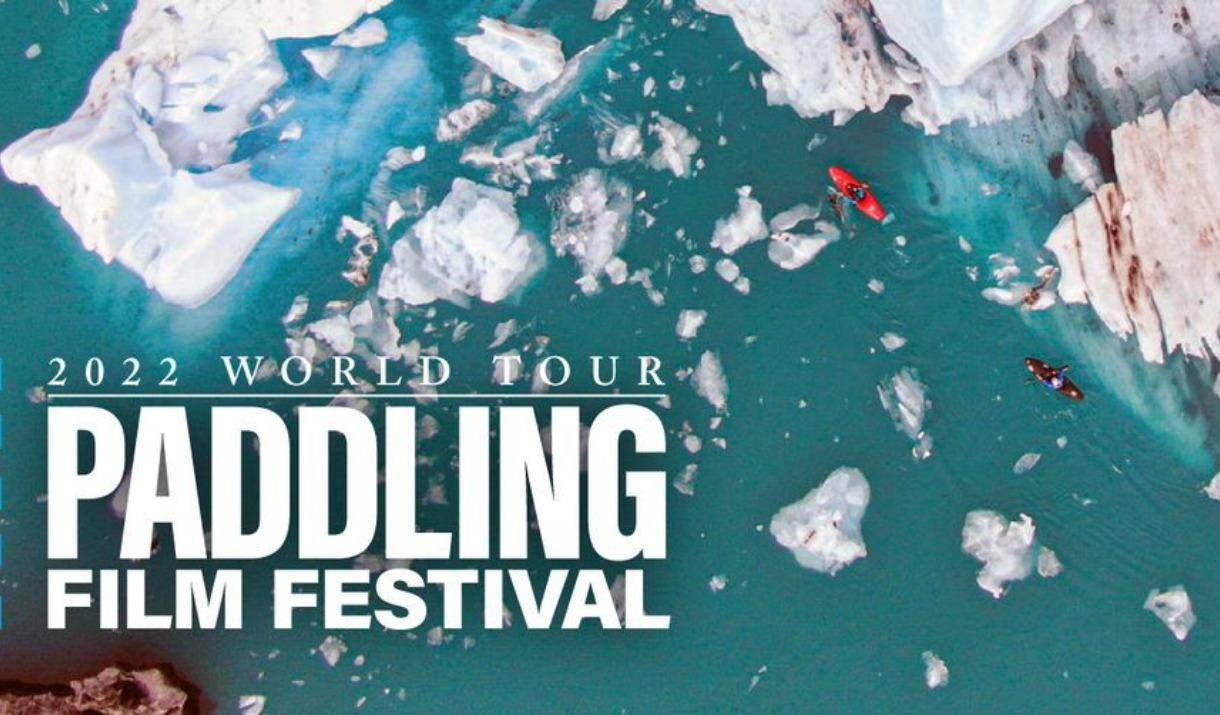 Lakeland Canoe Club present the 2022 World Tour Paddling Film Festival