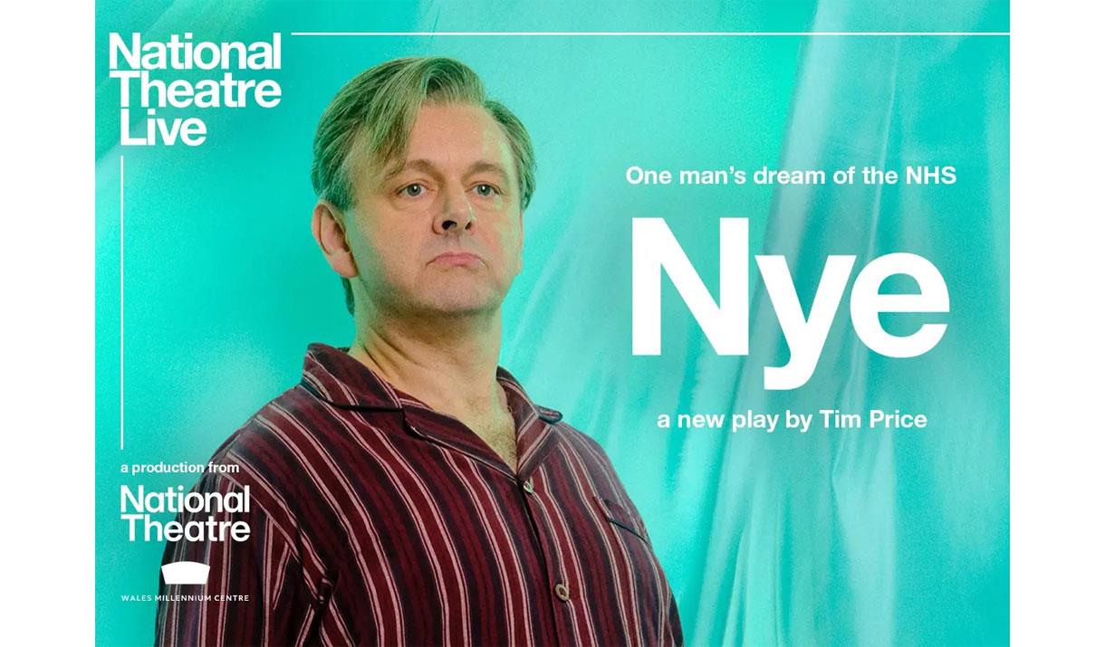 Poster for NT Live: Nye, Screening at Rosehill Theatre in Whitehaven, Cumbria