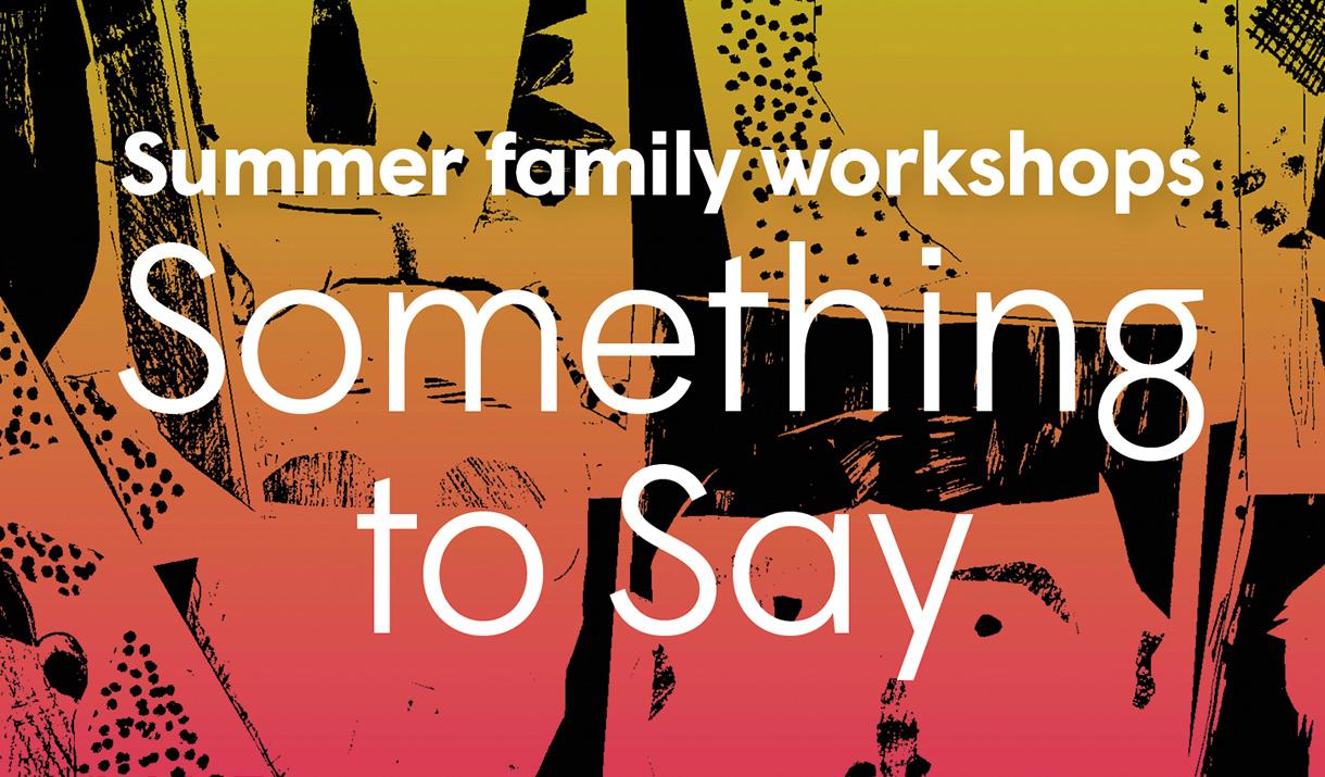 Something to Say Family Workshops