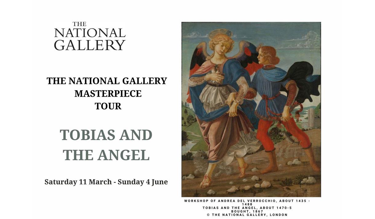 Advert for The National Gallery Masterpiece Tour: Tobias and the Angel at The Beacon Museum in Whitehaven, Cumbria