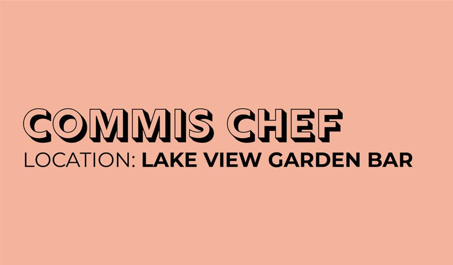 Commis Chef- Lake View Garden Bar- Bowness-on-Windermere