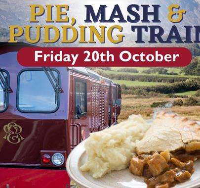 Advert for Pie, Mash and Pudding Train at the Ravenglass & Eskdale Railway in Ravenglass, Cumbria