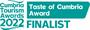 Finalist - Taste of Cumbria Award - Cumbria Tourism Awards 2022