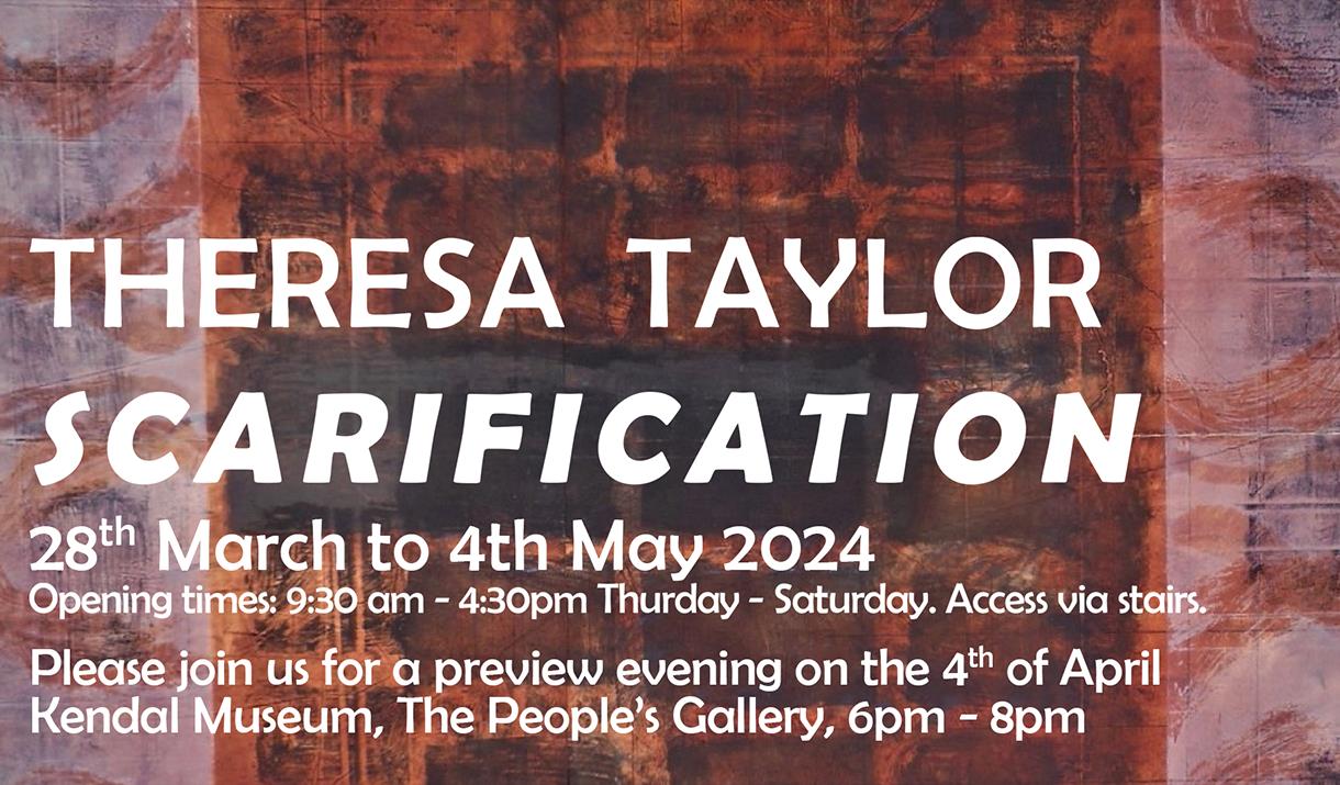 Poster for Scarification by Theresa Taylor, an Exhibition of Contemporary Printmaking at Kendal Museum in Kendal, Cumbria