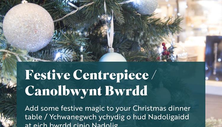 Festive Centrepiece at RSPB South Stack / Canolbwynt Bwrdd Nadoligaidd yn RSPB Ynys Lawd