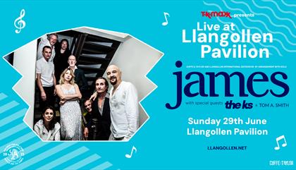 James - TK Maxx presents Live at Llangollen Pavilion