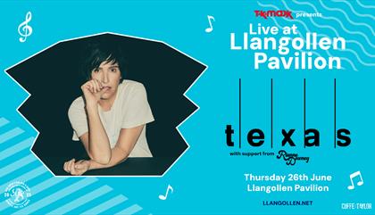 Texas - TK Maxx presents Live at Llangollen Pavilion