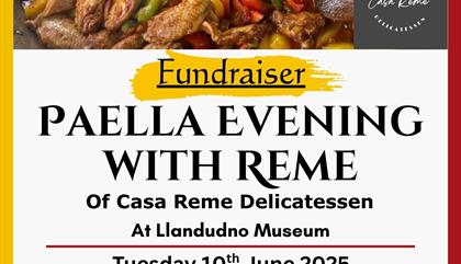 Llandudno Museum: Paella Evening with Reme