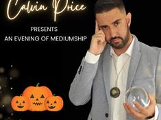 Calvin Price Presents.. An Evening of Mediumship - Halloween Special