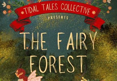 An illustration with a background of stars, a fairy flying on a flower and a mushroom. A banner reads 'Tidal Tales Presents, The Fairy Forest'