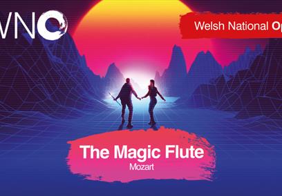 Welsh National Opera - The Magic Flute