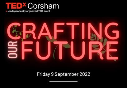 TEDxCorsham- Crafting Our Future