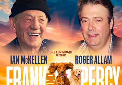Poster displaying two older gentlemen smiling with dogs in the centre to advertise the show Frank & Percy at Theatre Royal Bath