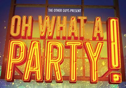 Oh What A Party at The Redgrave Theatre