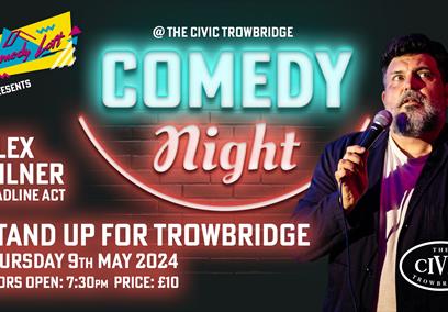 Comedy Loft - Stand Up For Trowbridge featuring Alex Milner