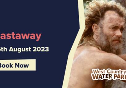 Castaway at West Country Water Park