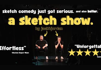 'A Sketch Show' by Jack & Jordan show poster