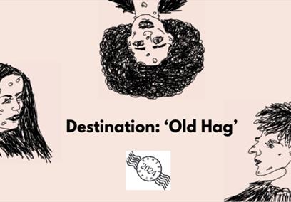 Destination: 'Old Hag' at The Mission Theatre