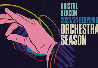 Bristol Beacon 2023/24 Orchestral Season