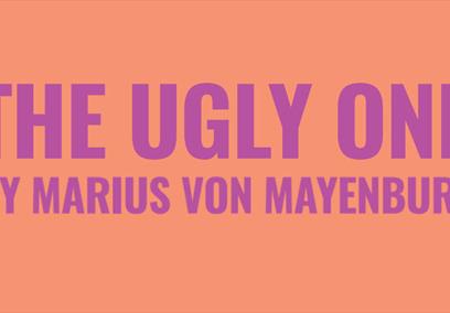 The Ugly One by Marius Von Mayenburg written in pink on a coral background