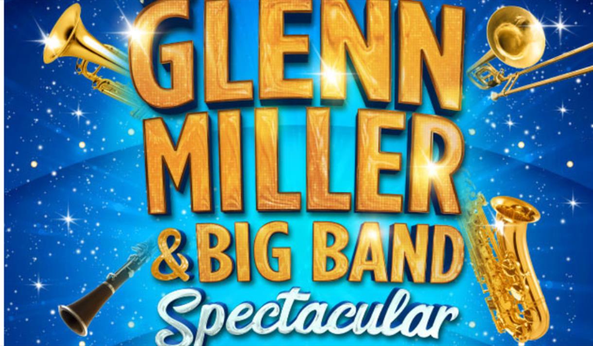 Glenn Miller & Big Band Spectacular