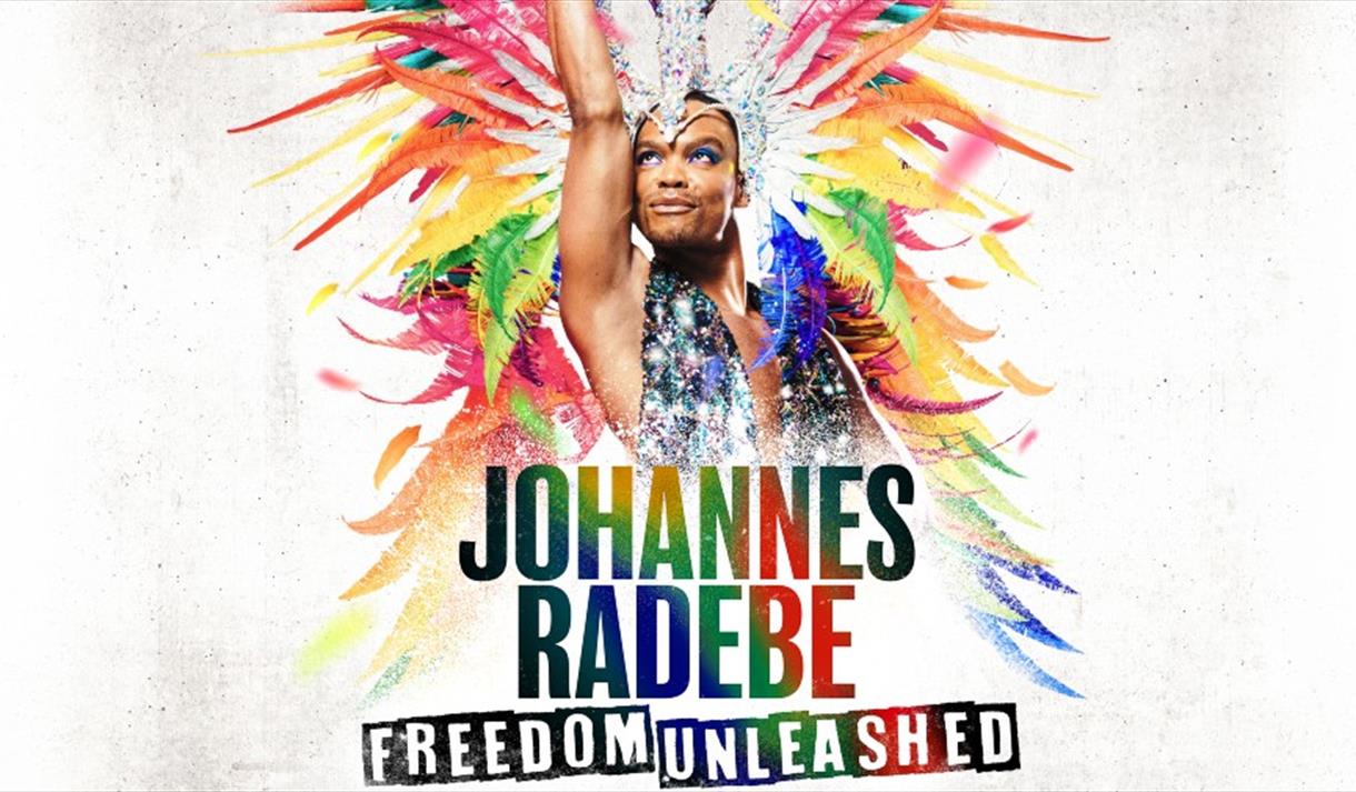 Johannes Radebe: Freedom Unleashed at The Bristol Hippodrome
