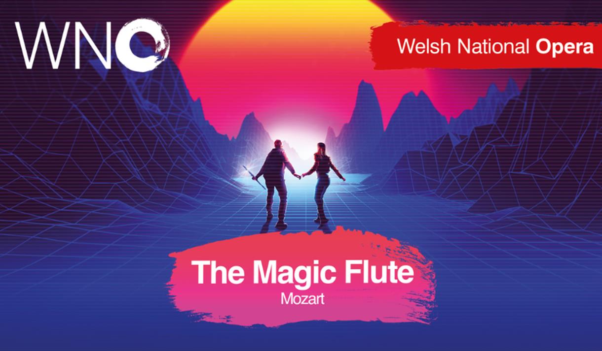 Welsh National Opera - The Magic Flute