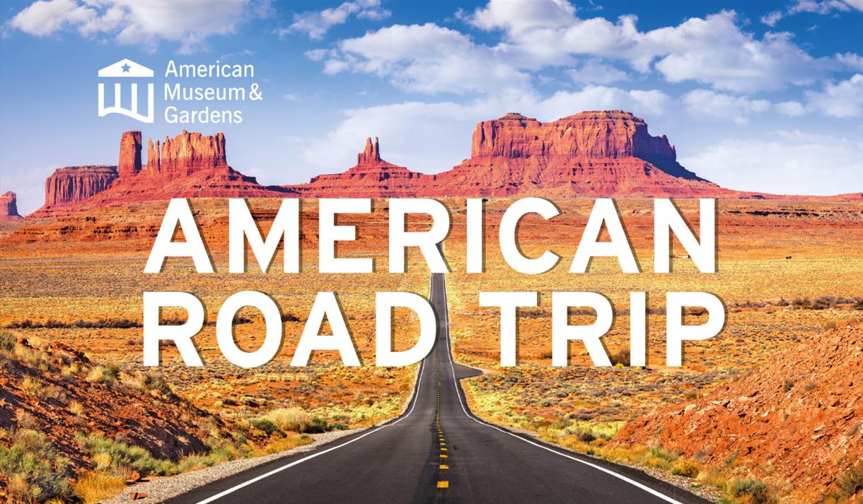 A poster advertising the American Road Trip exhibition at the American Museum & Gardens, Bath