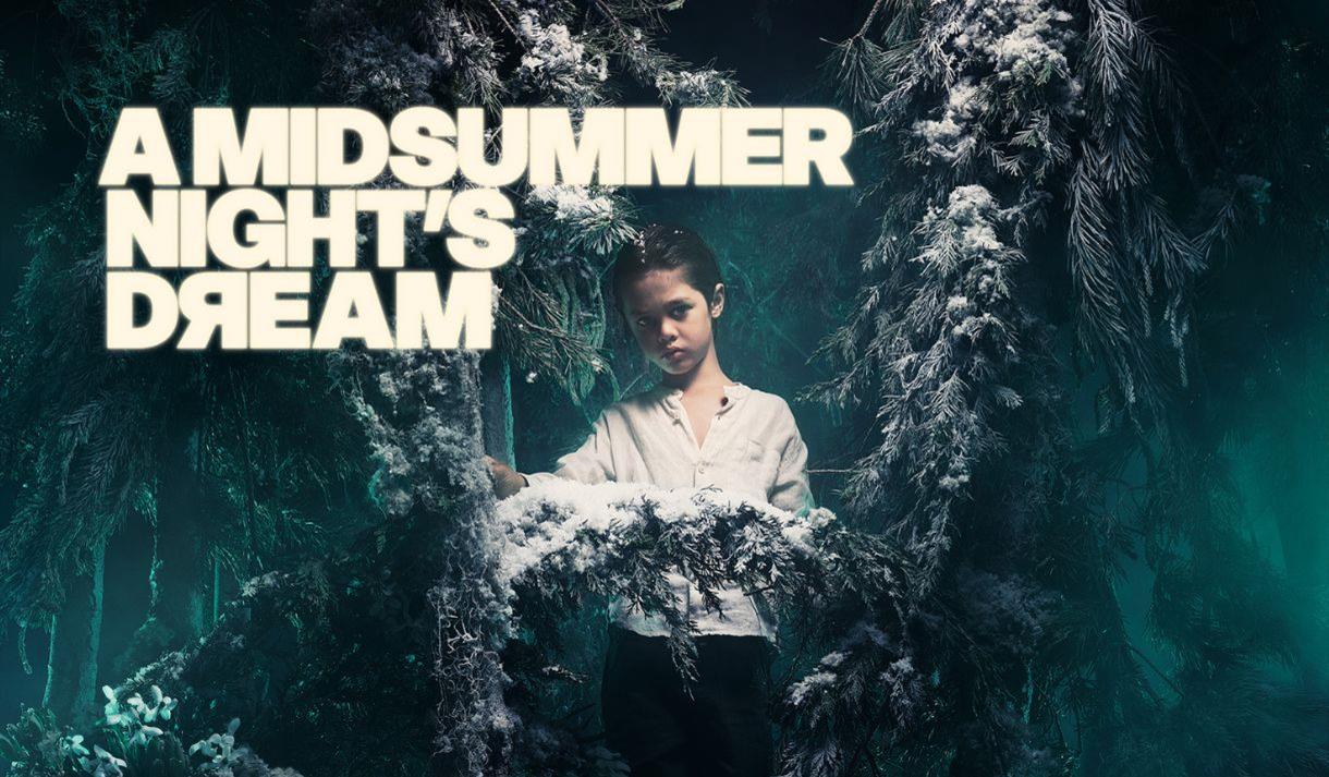 A Midsummer Night’s Dream
