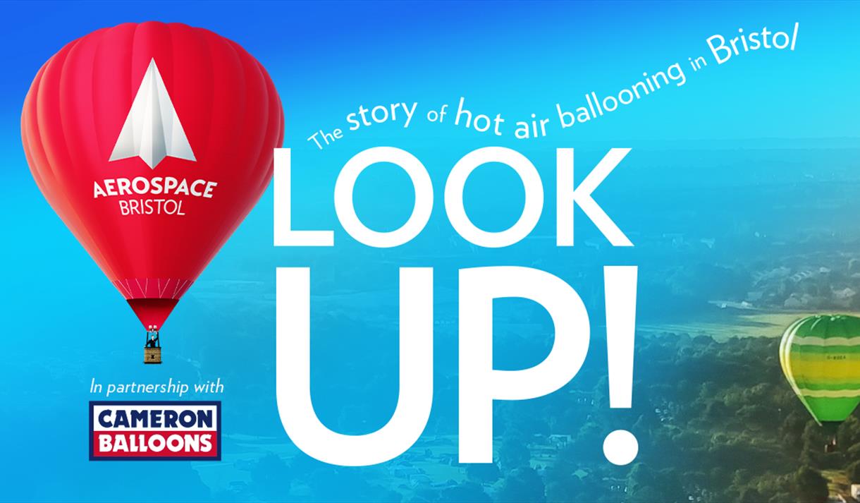 Look Up! The story of hot air ballooning in Bristol