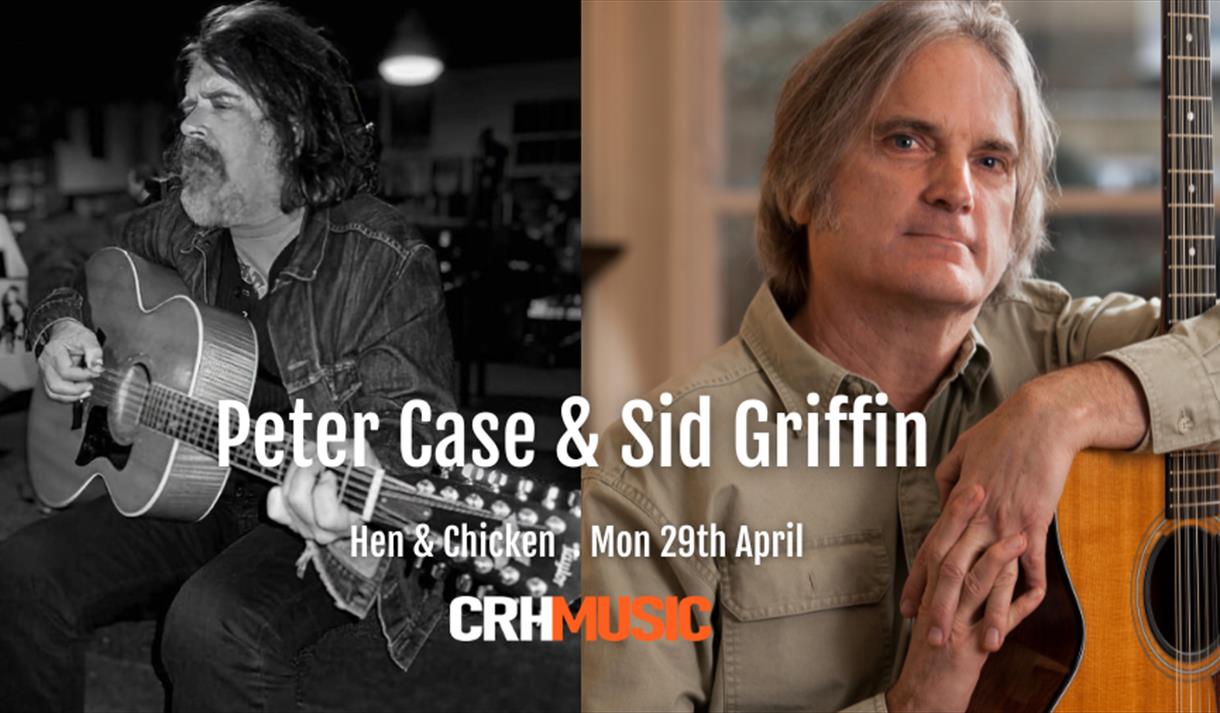 Live Music: Peter Case & Sid Griffin at the Hen & Chicken