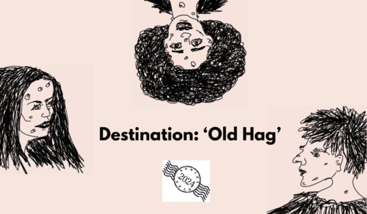 Destination: 'Old Hag' at The Mission Theatre
