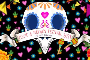 colourful banner reading magic and mayhem festival 2021