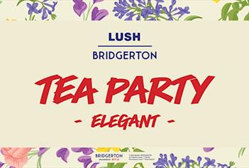 Bridgerton x LUSH Party