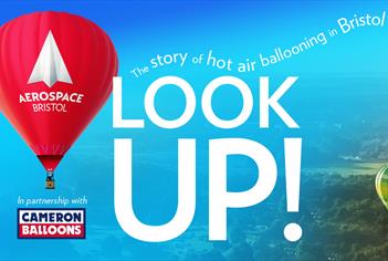 Look Up! The story of hot air ballooning in Bristol