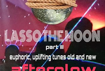 Lasso the Moon Part III Afterglow