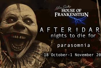 After Dark - Nights to Die For at Mary Shelley's House of Frankenstein