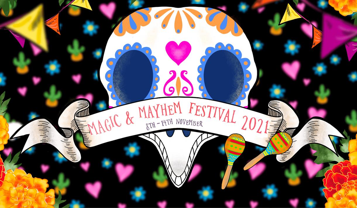 colourful banner reading magic and mayhem festival 2021