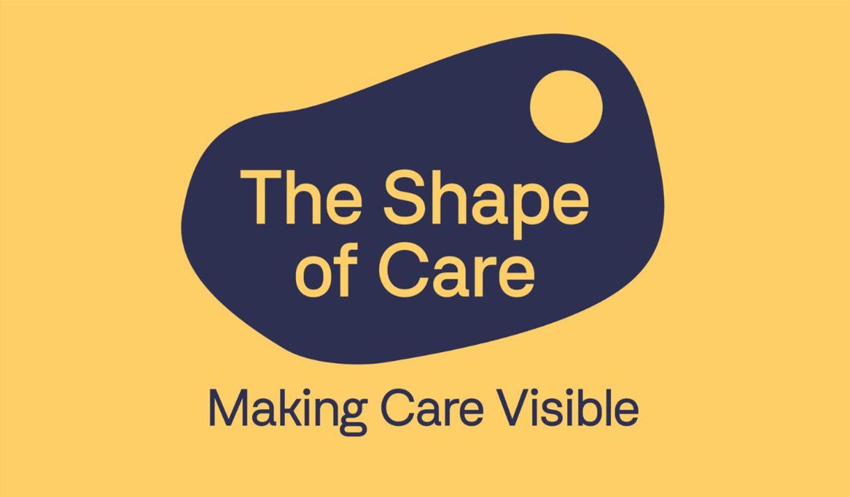 The Shape of Care The Shape of Care