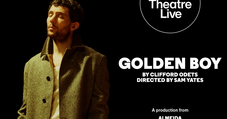 National Theatre Live: Golden Boy at Theatre Royal Winchester