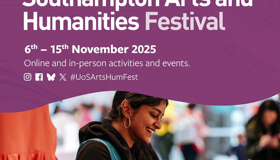 White and light pink text on a textured purple background that says: Southampton Arts and Humanities Festival, 6th – 15th November 2025, Online and in